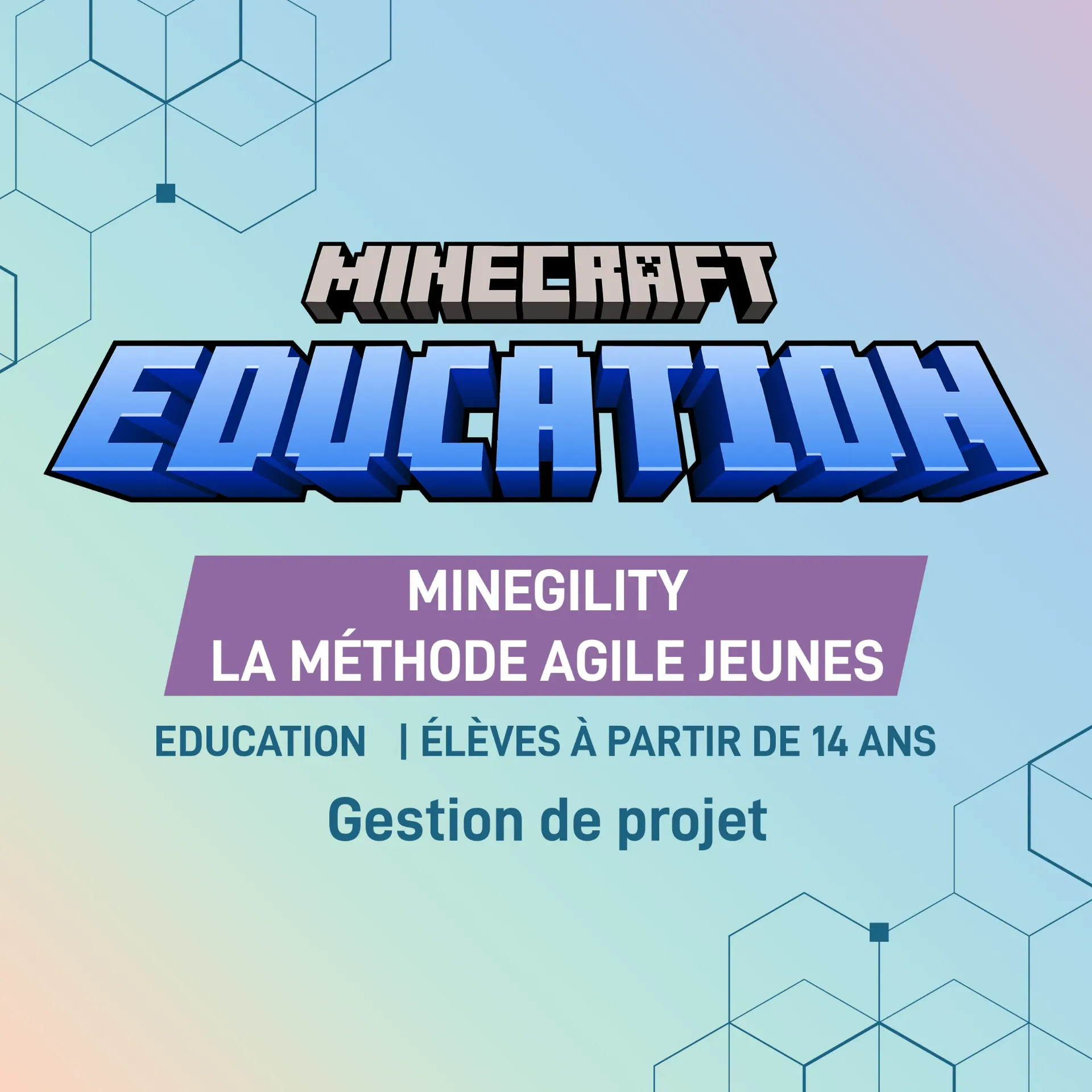 MINEGILITY: la méthode agile pour les jeunes (gestion de projet)