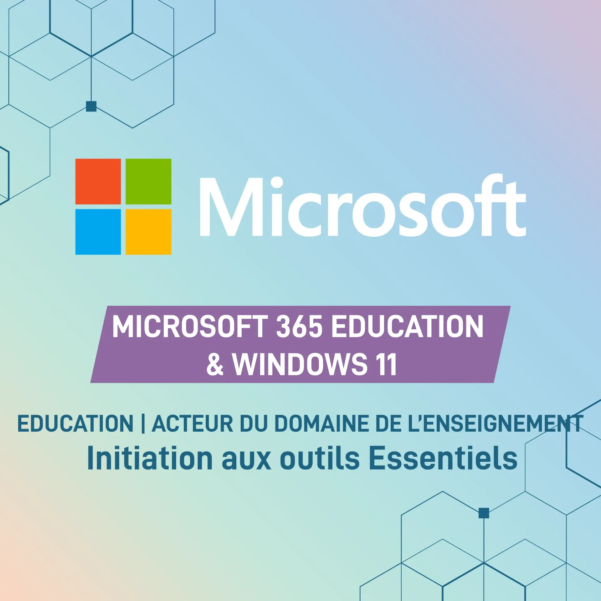 MICROSOFT 365 EDUCATION & WINDOWS 11: Getting started with essential tools